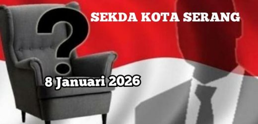 Jabatan Sekda Kota Serang Akan Berakhir 8 Januari 2026, Walikota Diminta Siapkan Pengganti